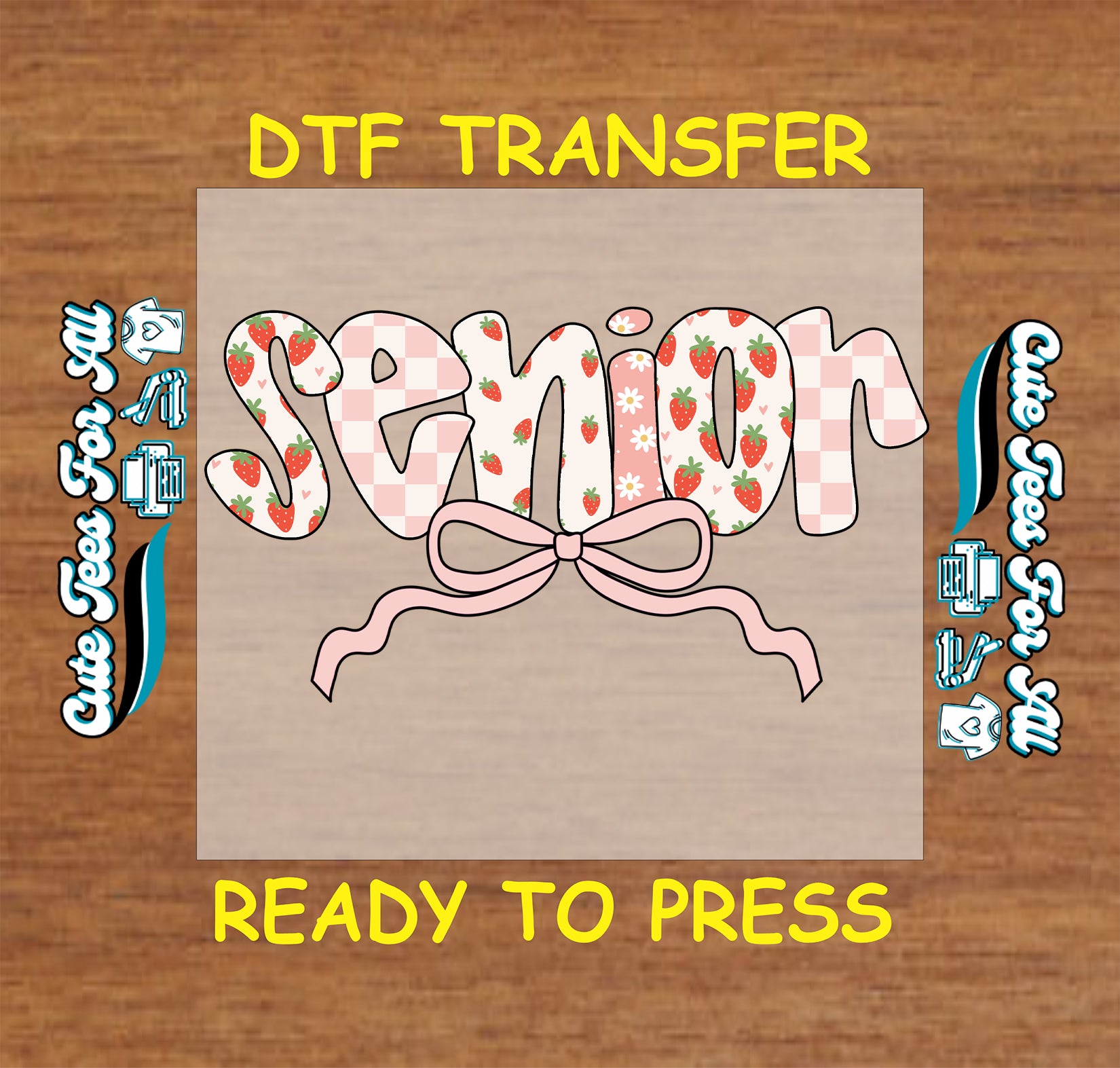 Senior strawberry typography with gingham pattern and bow ready to press dtf transfer