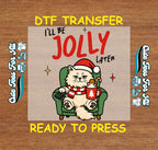 Christmas DTF Transfer – I’ll Be Jolly Later Cat Design Iron On Heat Transfer Decal Ready to Press DTF for DIY Christmas Shirts 12948