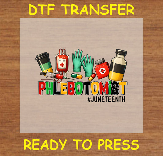 "Phlebotomist DTF transfer with Juneteenth colors and medical-themed graphics"