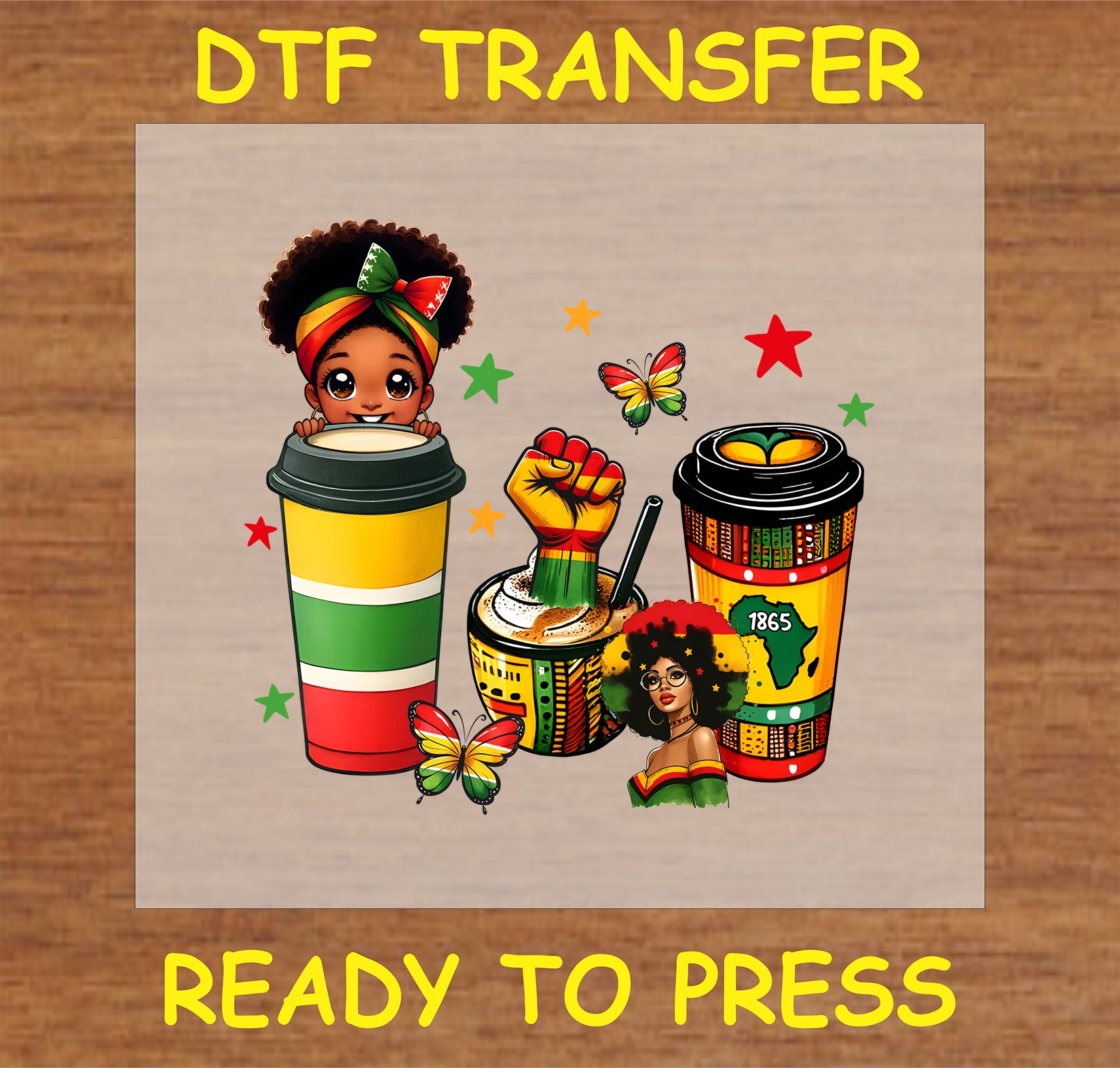 "Juneteenth DTF transfer with Afrocentric coffee cups, raised fist, and cultural celebration elements"