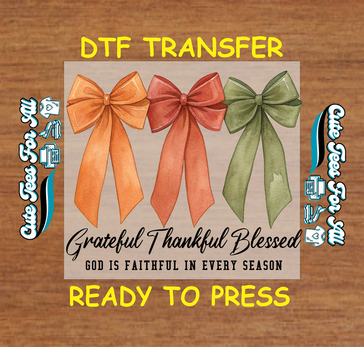 Christian Fall Grateful Thankful Blessed Bows DTF Transfer - Ready to Press mock up