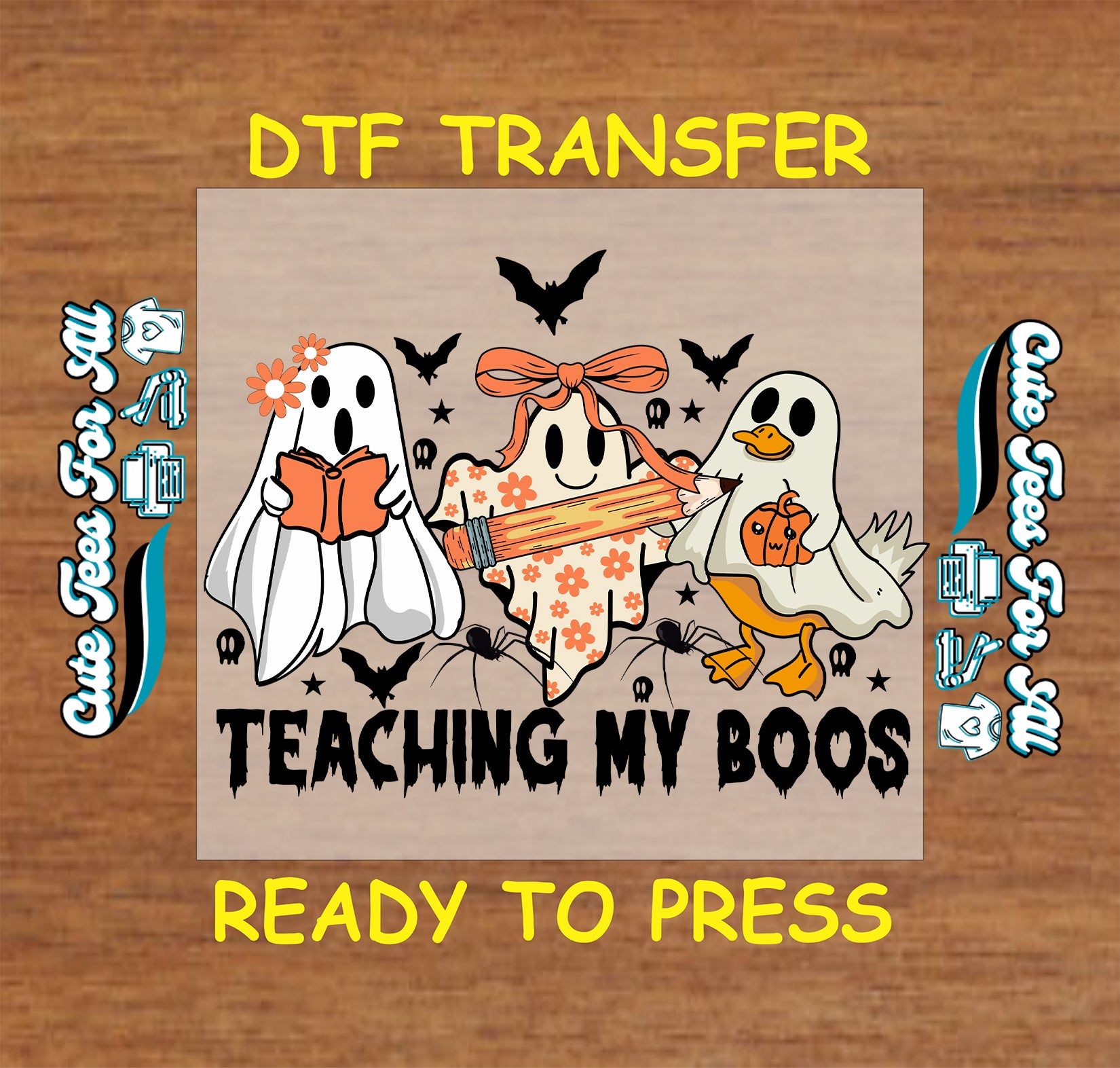 Teaching My Boos ghost teacher halloween artwork ready to press dtf iron on heat transfer with ghosts pumpkins bats and pencil