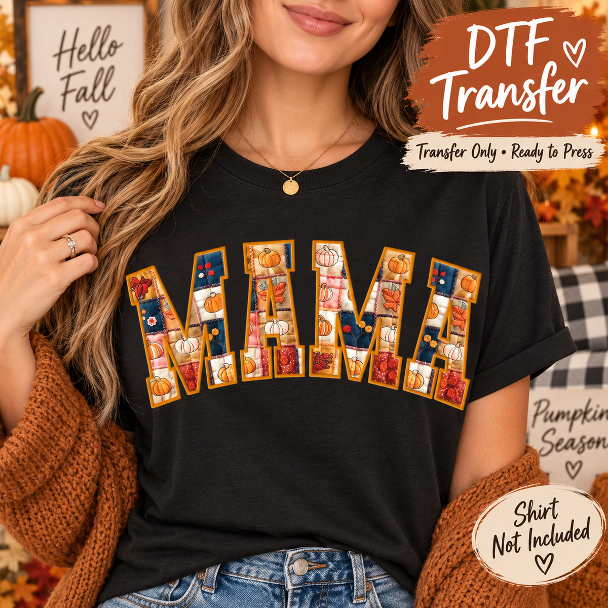 Fall Mama Pumpkin Patchwork Letters DTF Transfer - Ready to Press shirt mock up
