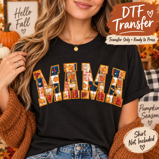 Fall Mama Pumpkin Patchwork Letters DTF Transfer - Ready to Press shirt mock up