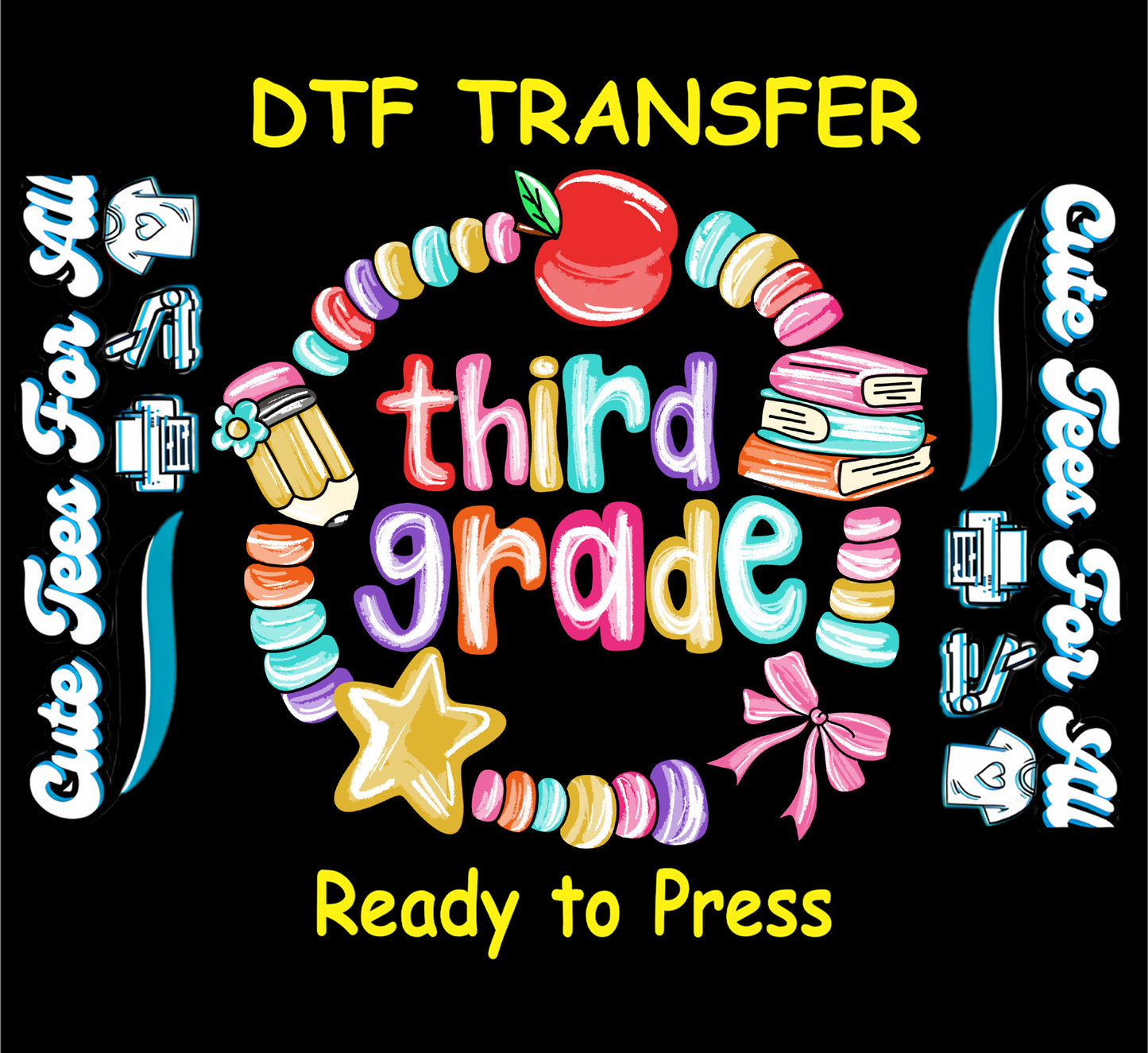 Third grade back to school ready to press dtf transfer with apple, books, pencil, star, bow, and colorful lettering on black background