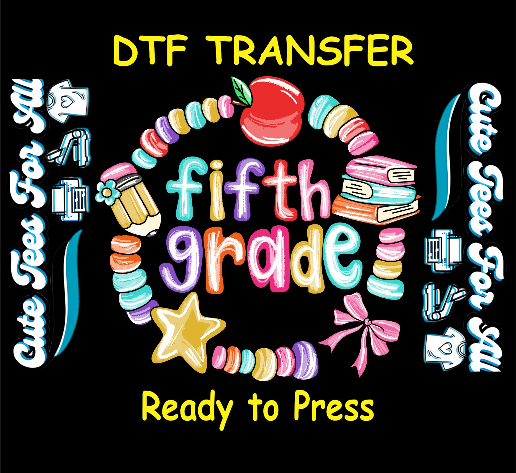 Fifth grade back to school ready to press dtf transfer with apple, books, pencil, star, bow, and colorful lettering on black background