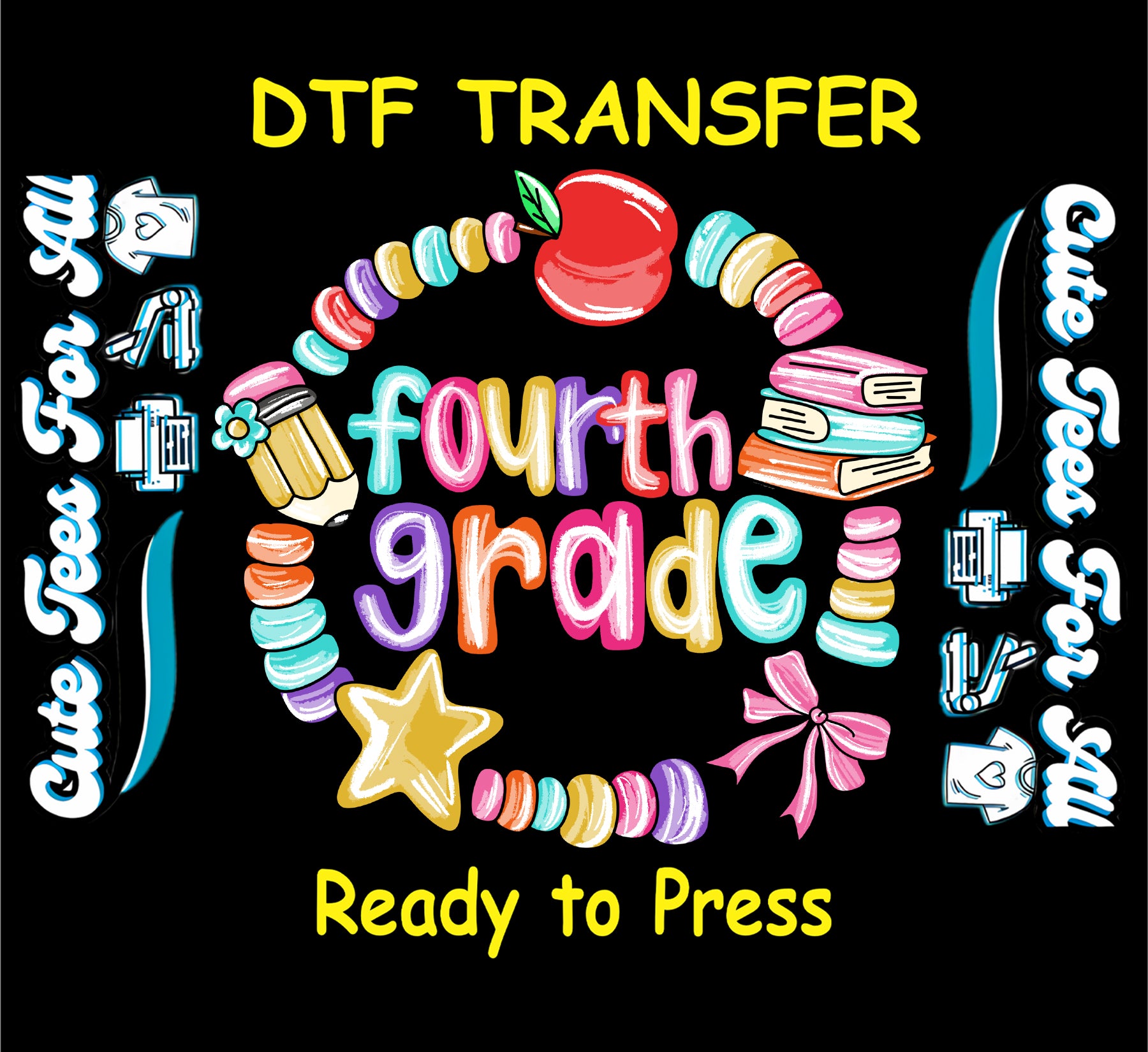 Fourth grade back to school ready to press dtf transfer with apple, books, pencil, star, bow, and colorful lettering on black background