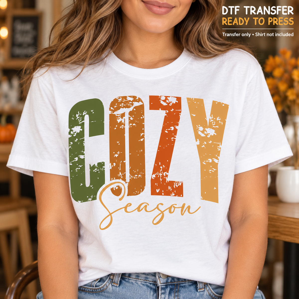 Fall Cozy Season Retro Distressed DTF Transfer - Ready to Press shirt mock up