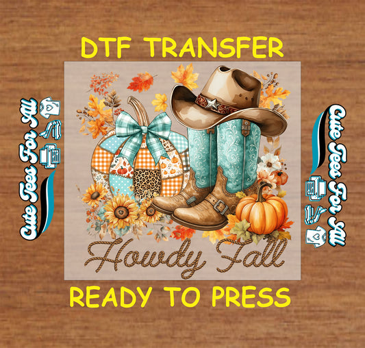 Howdy Fall western boots pumpkin patch artwork ready to press dtf transfer iron on heat transfer sheet for DIY fall shirts