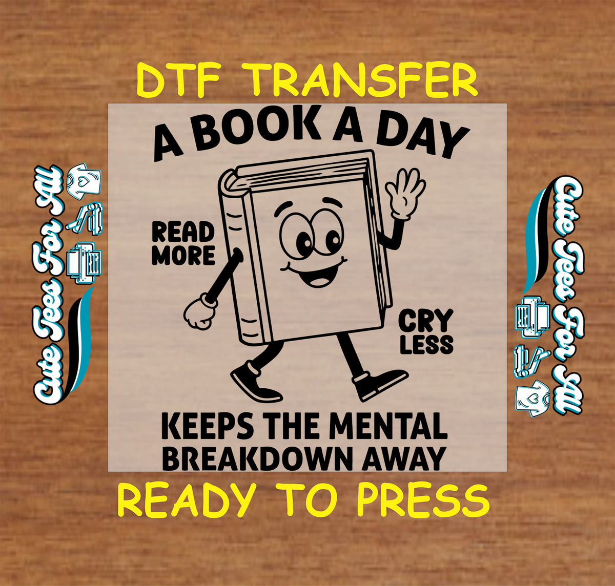 Funny Book Lover DTF Transfer – A Book a Day dtf mock up