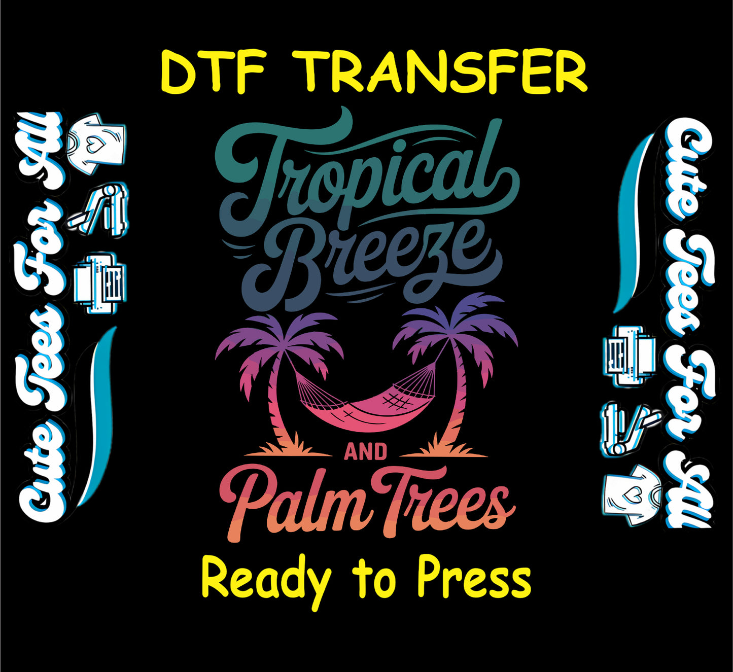 Summer ready to press dtf transfer featuring tropical breeze and palm trees with sunset gradient palm graphic