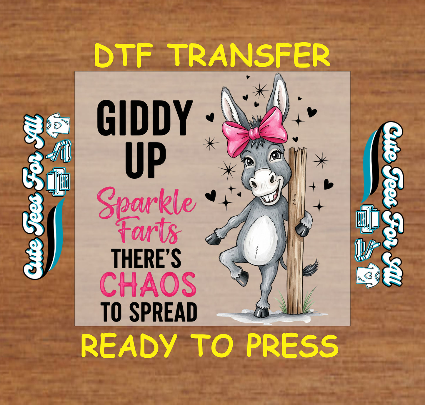 Funny western ready to press dtf transfer featuring giddy up sparkle farts quote with cartoon donkey and pink bow