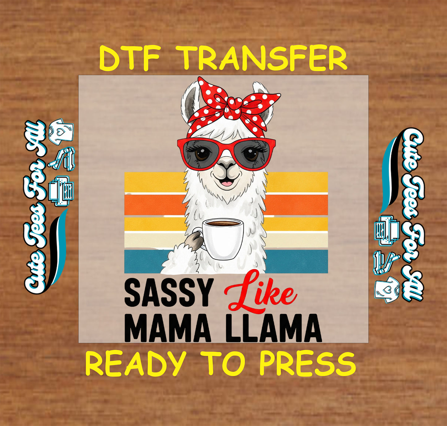 Funny mama ready to press dtf transfer featuring sassy like mama llama quote with llama wearing red bow and sunglasses