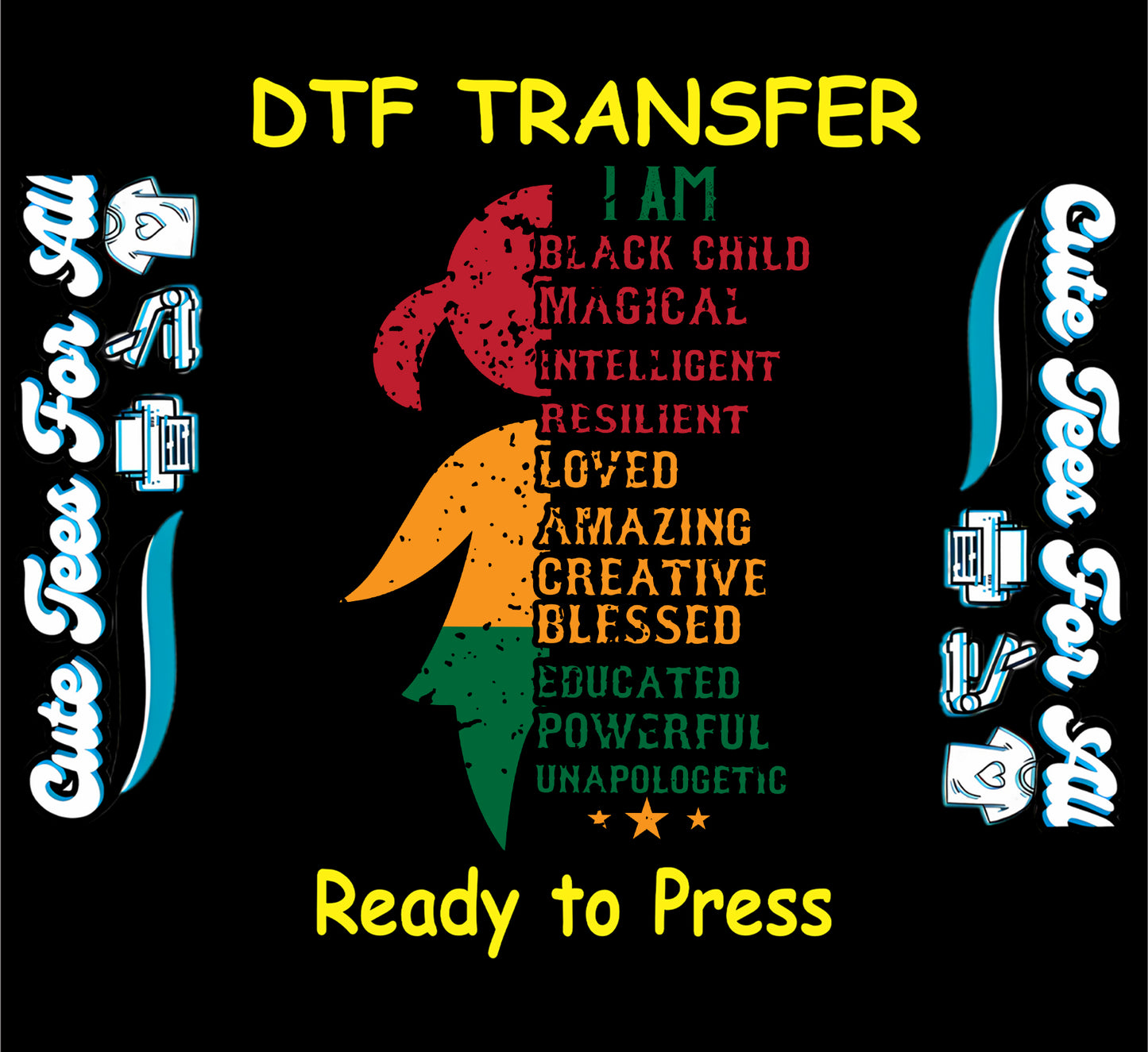 I am black child magical intelligent resilient ready to press dtf transfer with red yellow green silhouette affirmation design