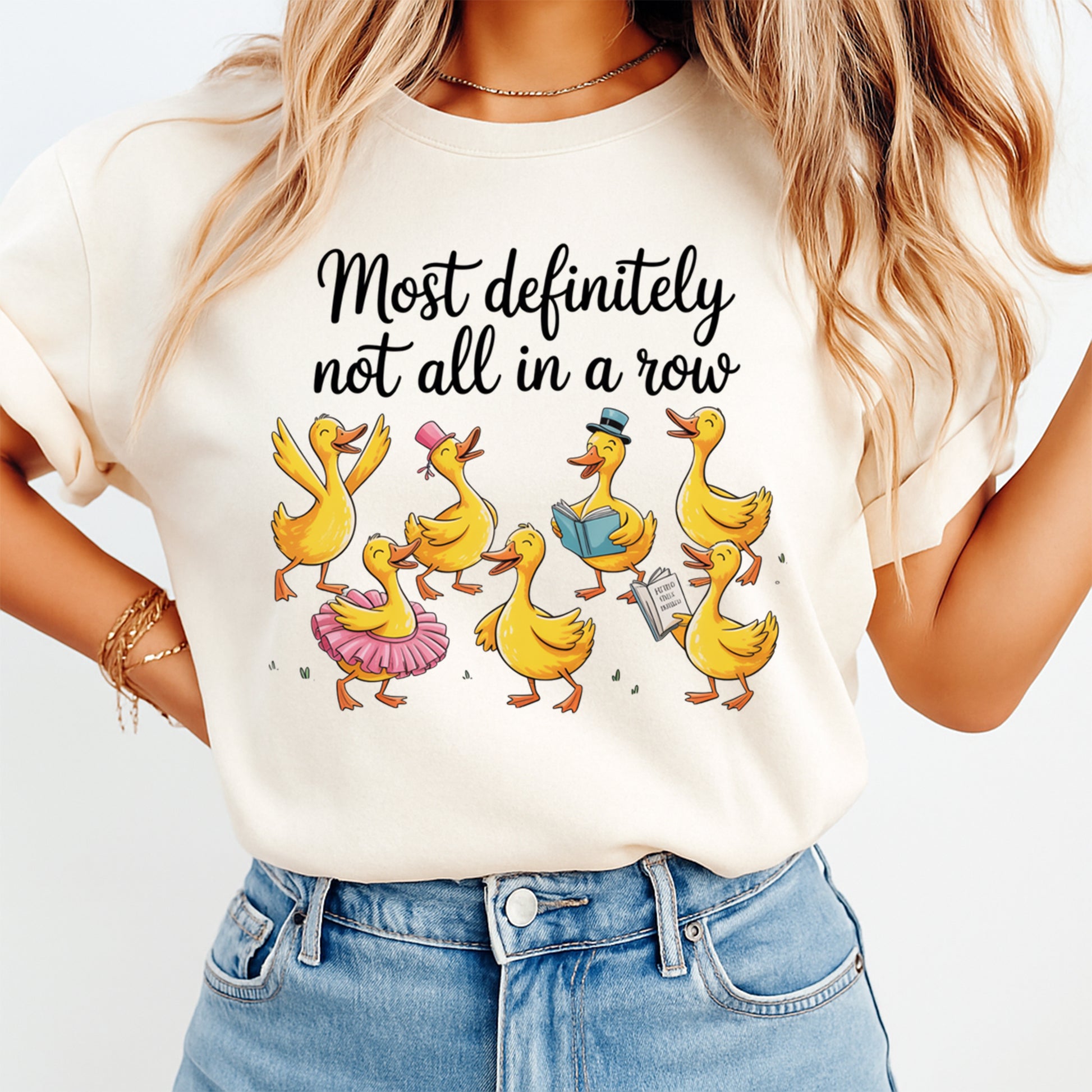 Most definitely not all in a row duck graphic pressed on shirt showing humorous heat transfer decal for DIY funny shirts