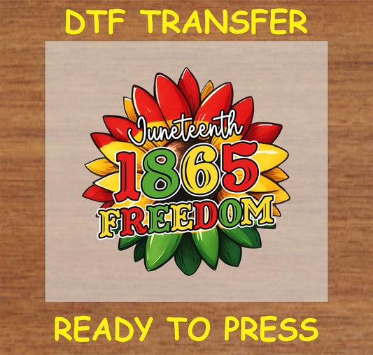 "Juneteenth 1865 Freedom DTF Transfer with bold floral design for African American heritage"