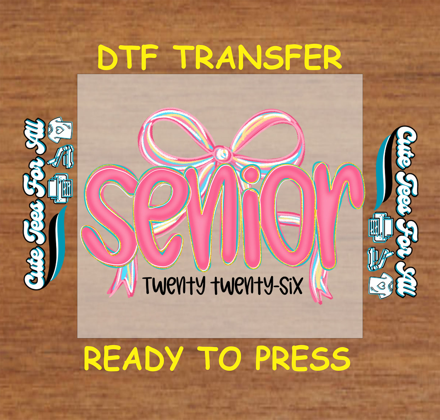 Senior twenty twenty six ready to press dtf transfer with pink bow graphic iron on heat transfer for DIY senior shirts