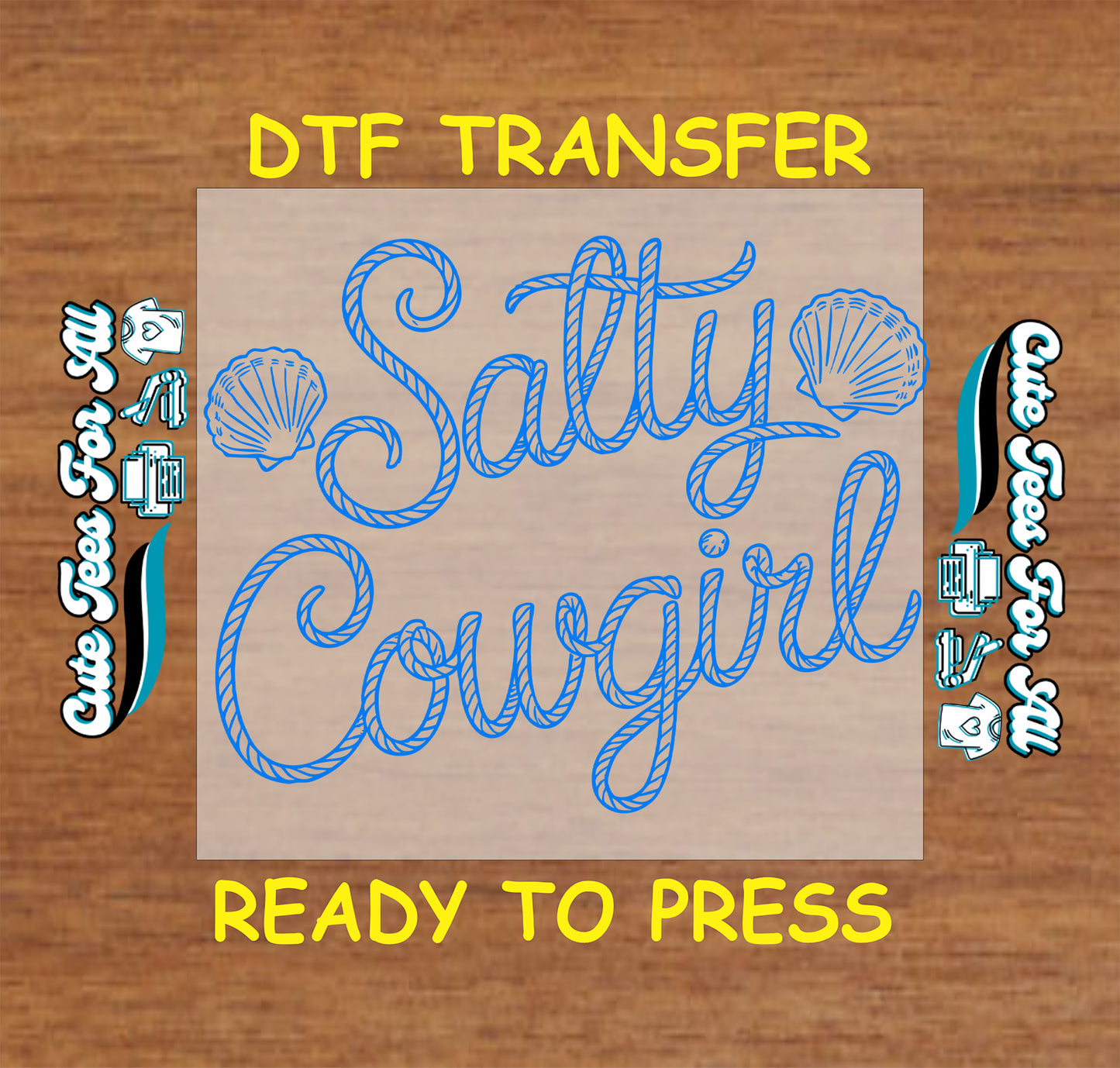 Beach ready to press dtf transfer with salty cowgirl rope script lettering and seashell graphics iron on heat transfer for DIY shirts