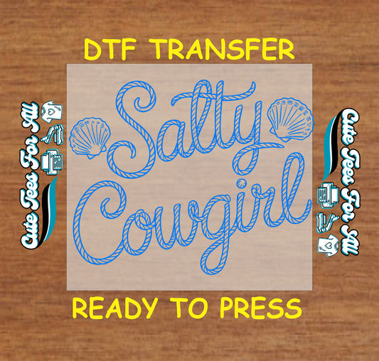 Beach ready to press dtf transfer with salty cowgirl rope script lettering and seashell graphics iron on heat transfer for DIY shirts