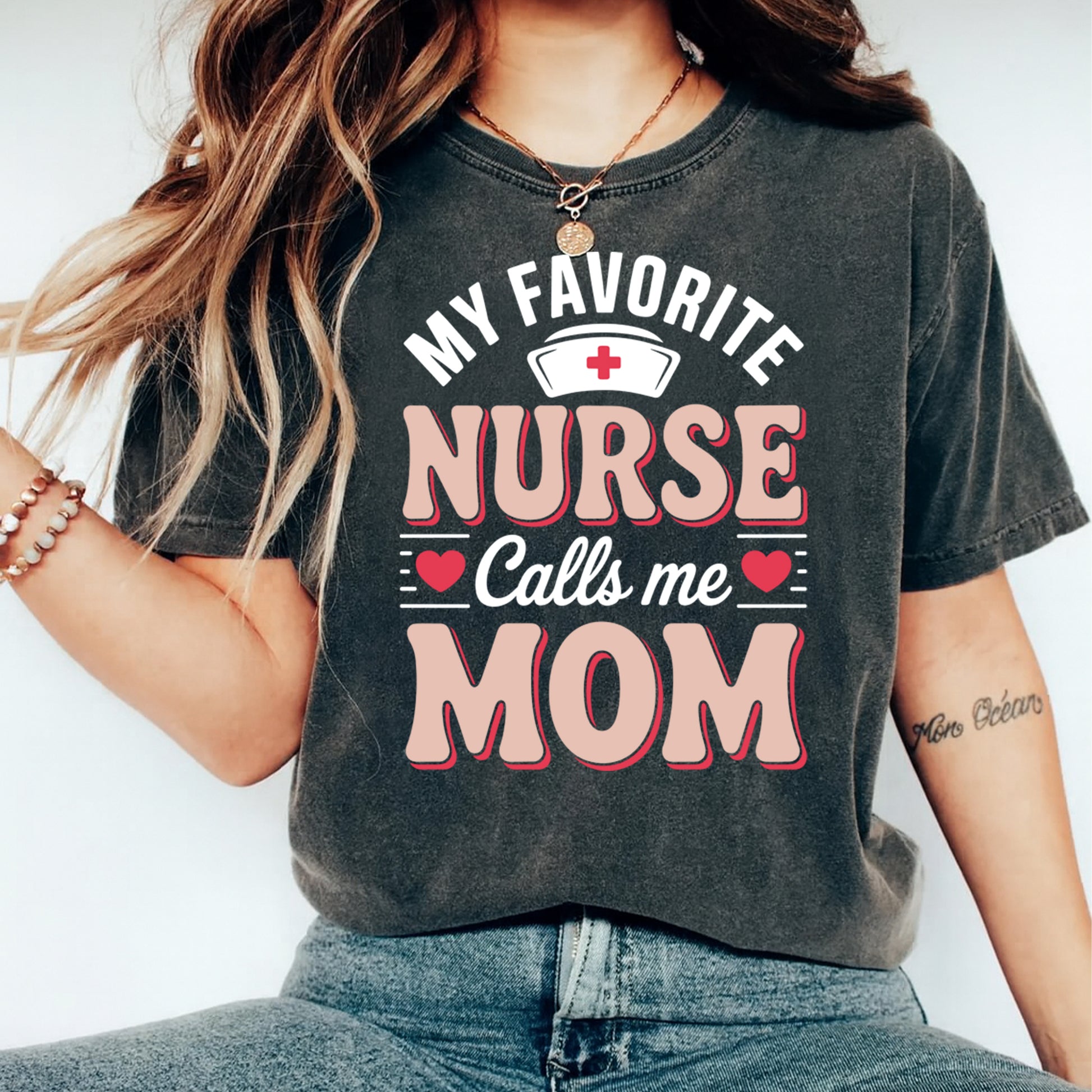 Woman wearing nurse mom shirt with my favorite nurse calls me mom medical graphic design