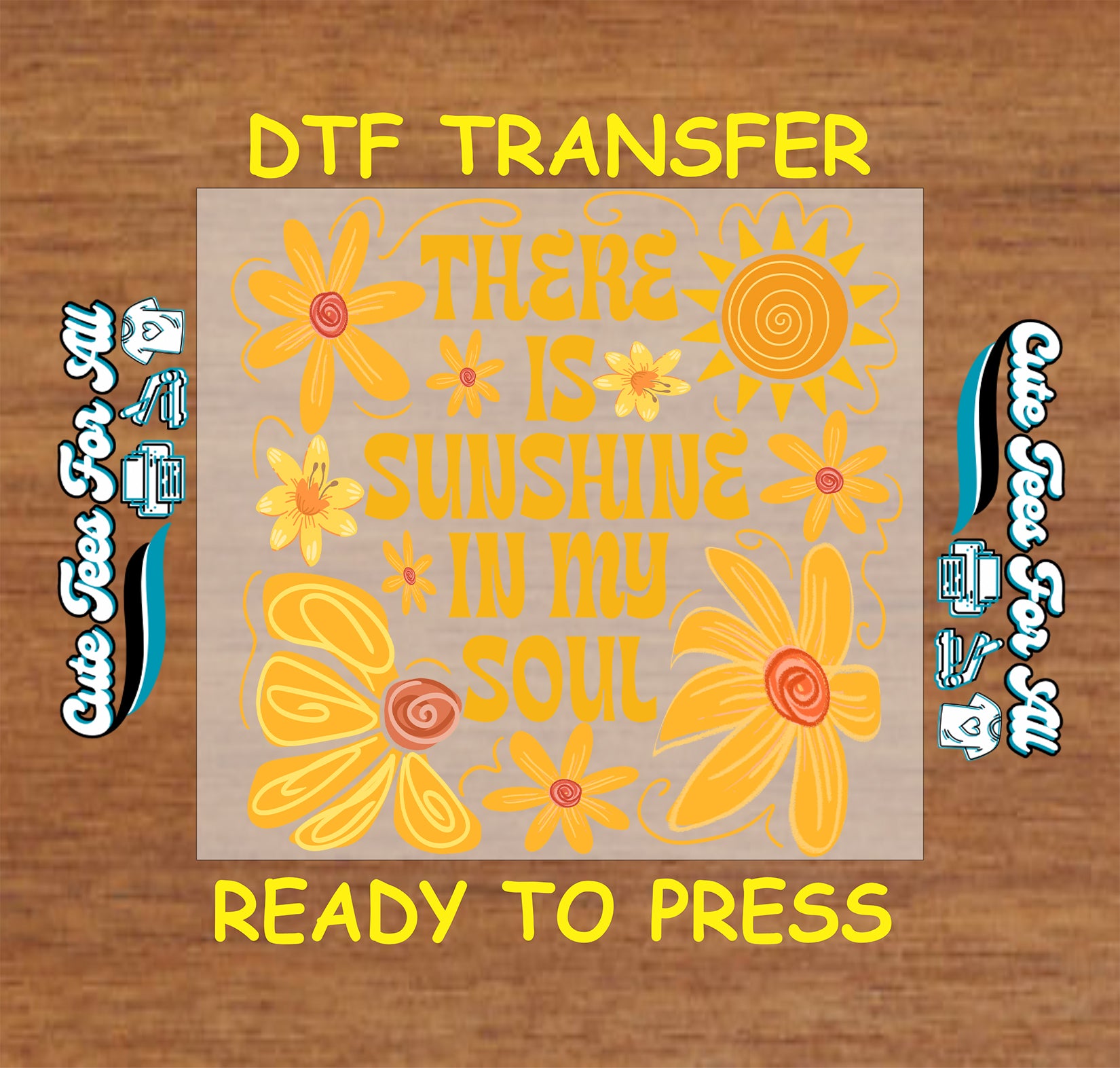 Sunshine quote ready to press dtf transfer featuring retro yellow flowers and “There Is Sunshine In My Soul” iron on decal design