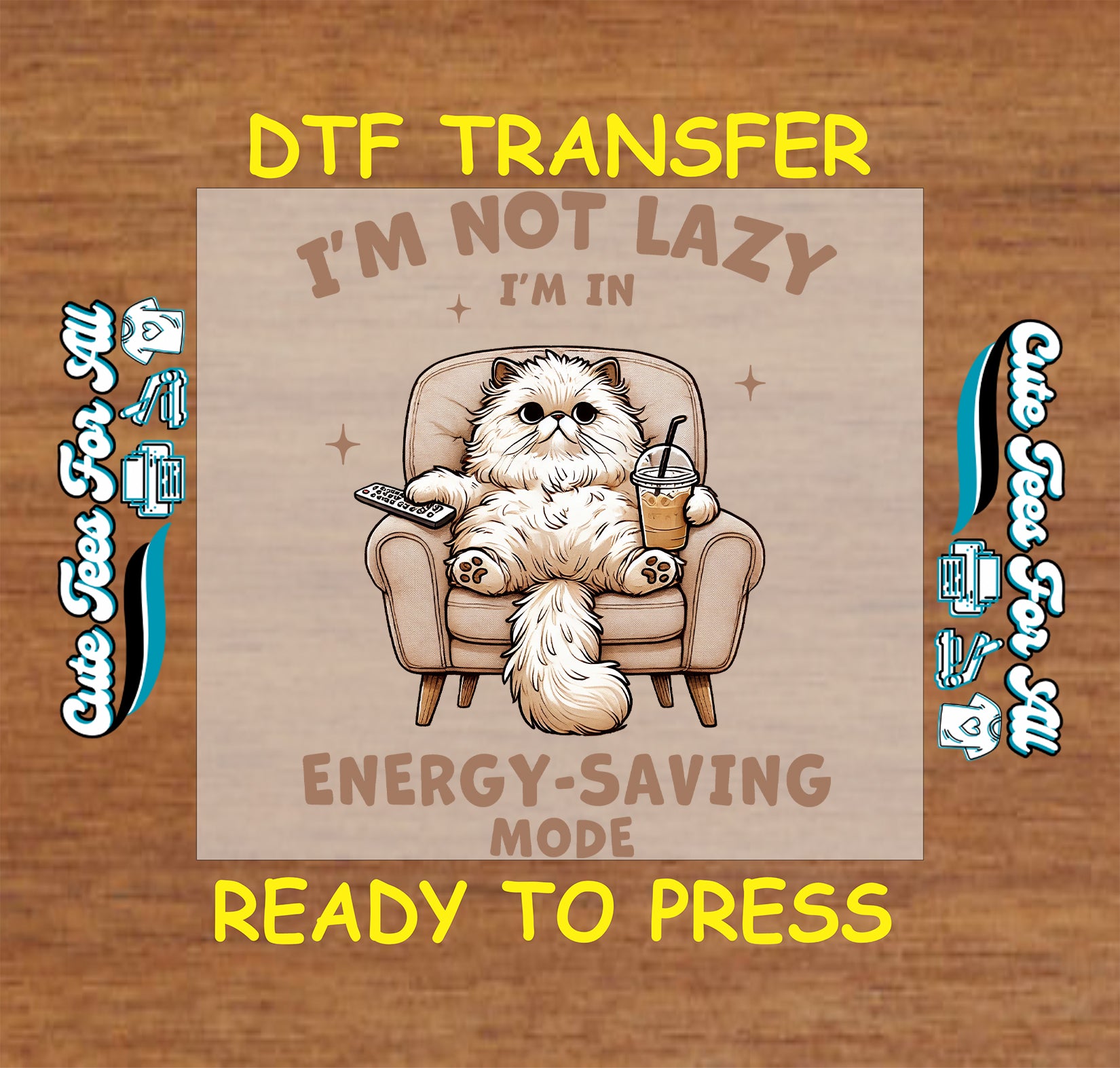 Funny cat ready to press dtf transfer with fluffy lounging cat and energy saving mode quote iron on decal
