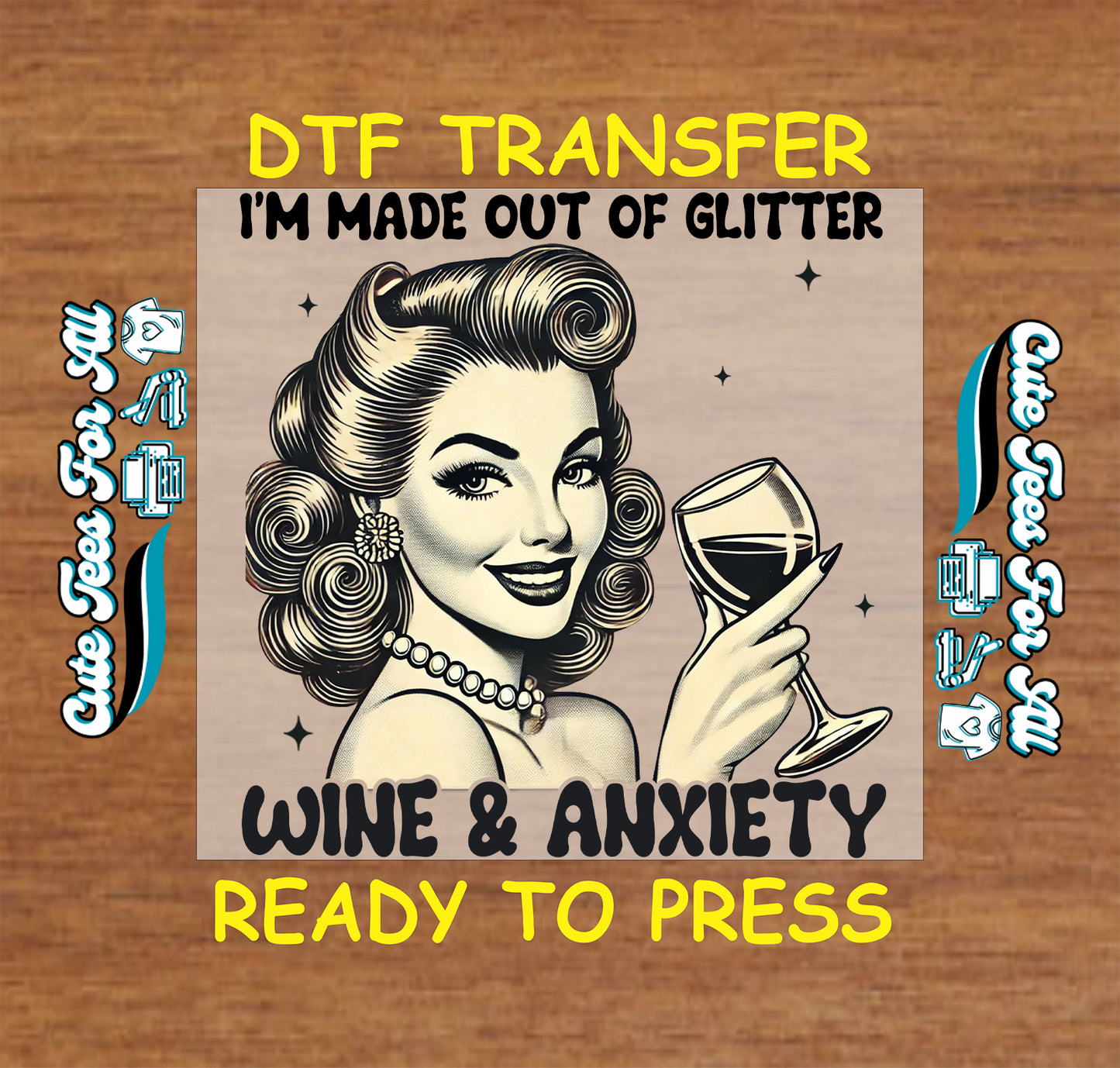 Funny wine ready to press dtf transfer with vintage woman holding glass and glitter wine anxiety quote iron on decal