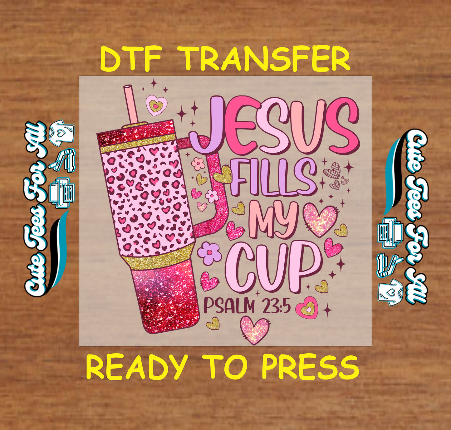 Jesus Fills My Cup Psalm 23 5 ready to press dtf transfer iron on decal heat transfer for DIY shirts with pink leopard tumbler graphic