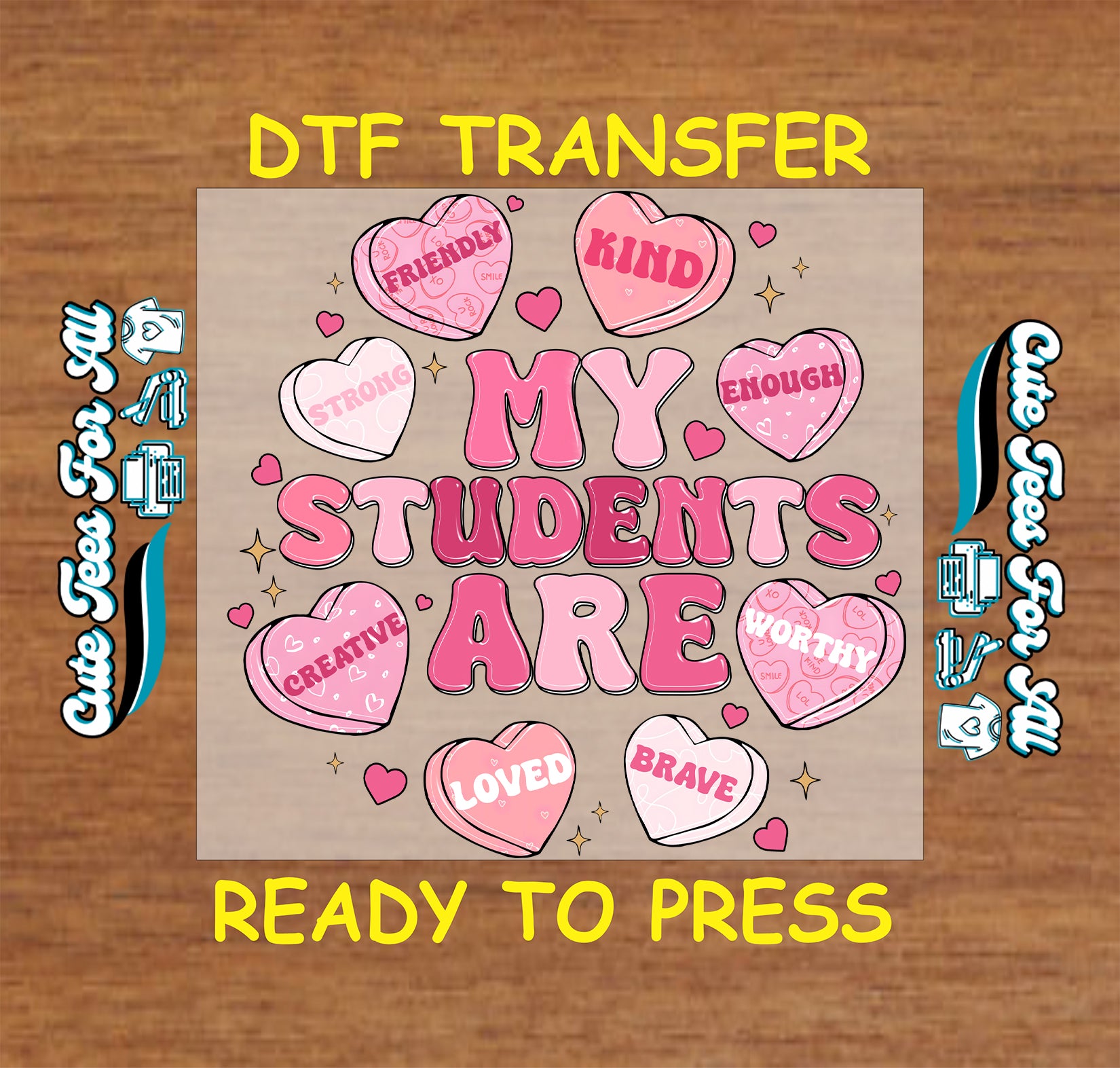 My Students Are ready to press dtf transfer iron on decal heat transfer with pink heart affirmations design