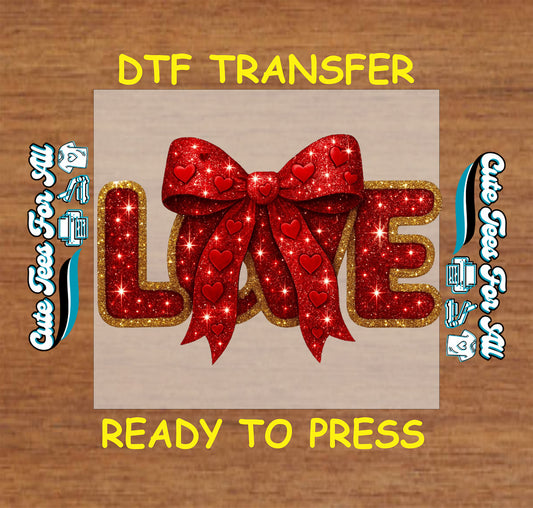 Valentines love ready to press dtf transfer iron on decal heat transfer for DIY shirts with red glitter bow and hearts