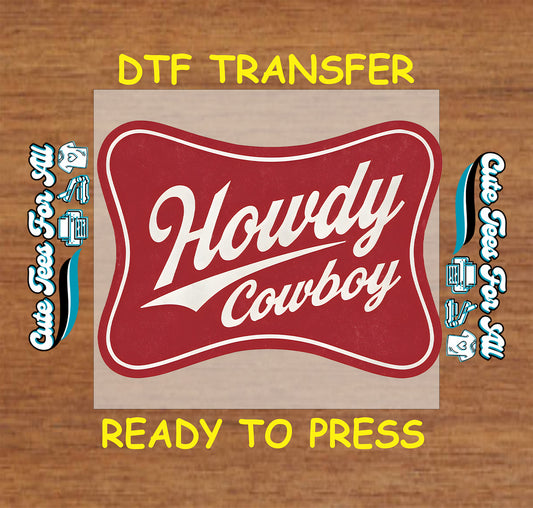 howdy cowboy ready to press dtf transfer iron on decal heat transfer for DIY shirts western red badge graphic
