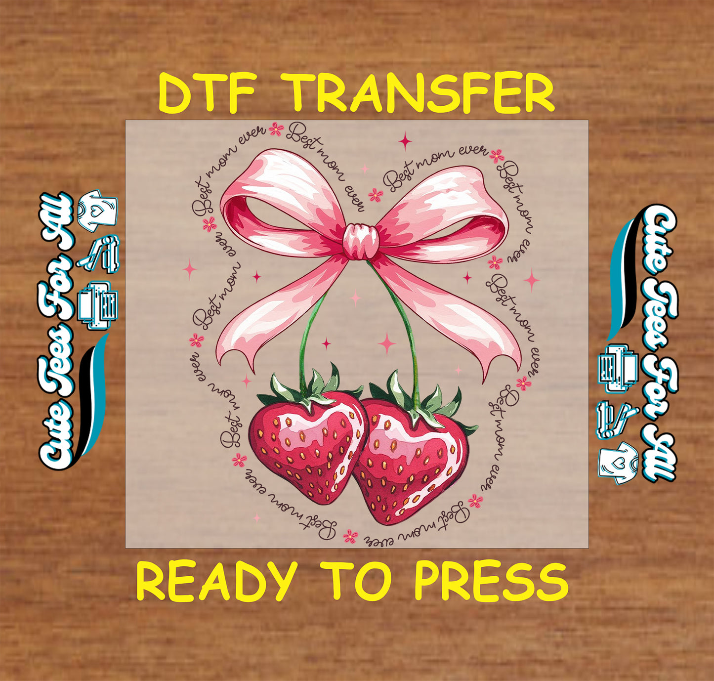 best mom ever strawberry bow ready to press dtf transfer mothers day iron on heat transfer for diy shirts