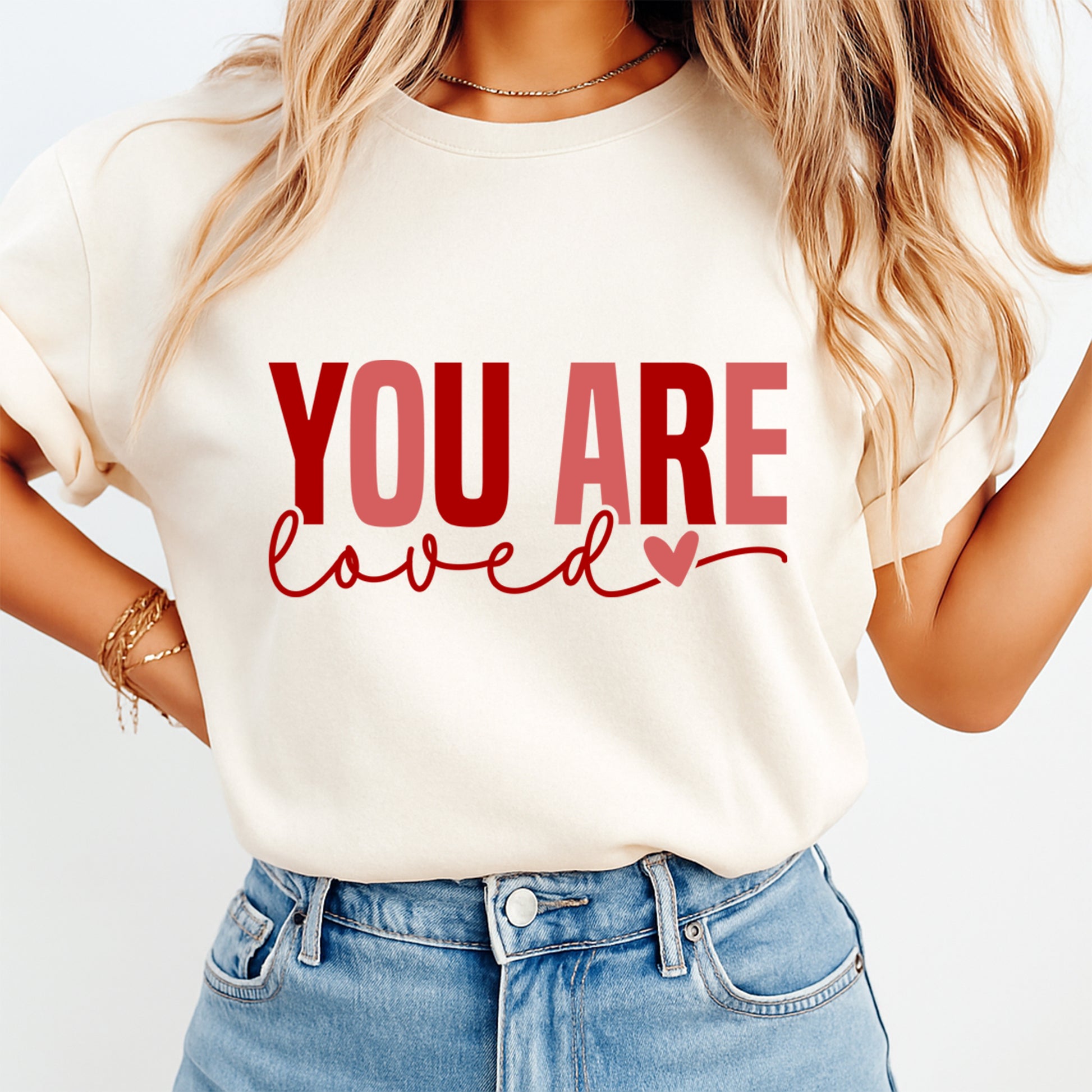 you are loved inspirational graphic shirt ready to press dtf transfer applied to apparel