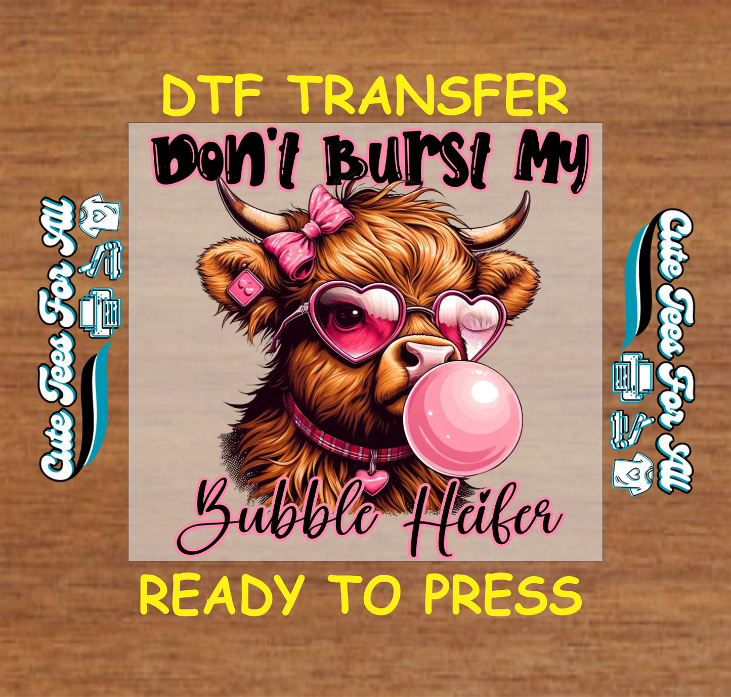 funny cow ready to press dtf transfer don’t burst my bubble heifer bubble gum cow iron on heat transfer for diy shirts
