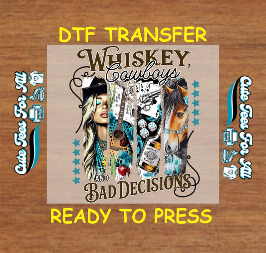 western cowgirl ready to press dtf transfer whiskey cowboys and bad decisions iron on heat transfer for diy shirts