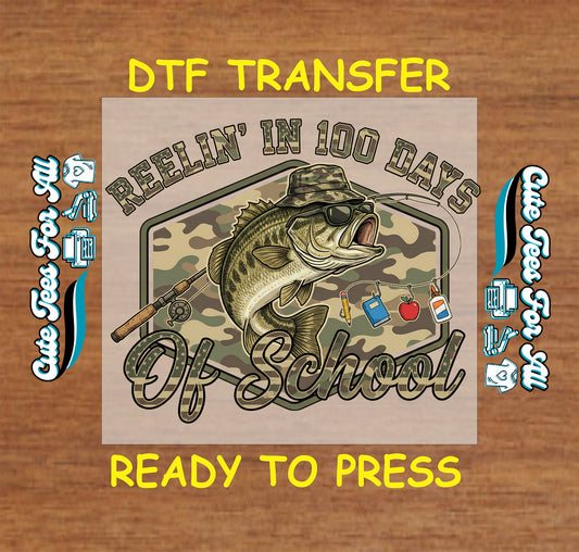 reelin in 100 days of school ready to press dtf transfer fishing bass school iron on heat transfer for diy shirts