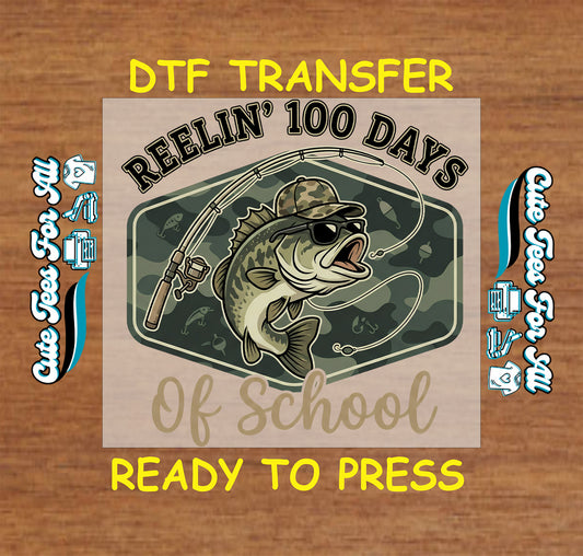 reelin 100 days of school ready to press dtf transfer fishing bass school iron on heat transfer for diy shirts