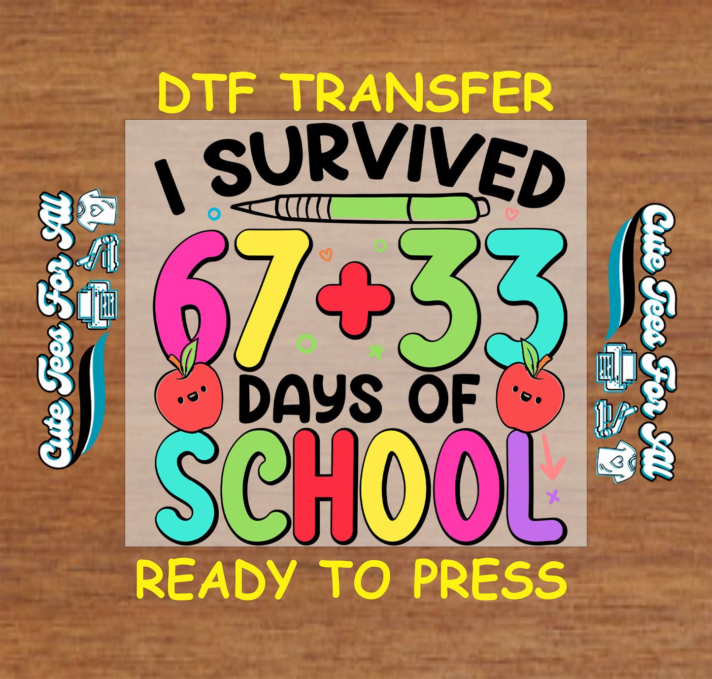 i survived 67 plus 33 days of school ready to press dtf transfer colorful classroom milestone iron on heat transfer for diy shirts