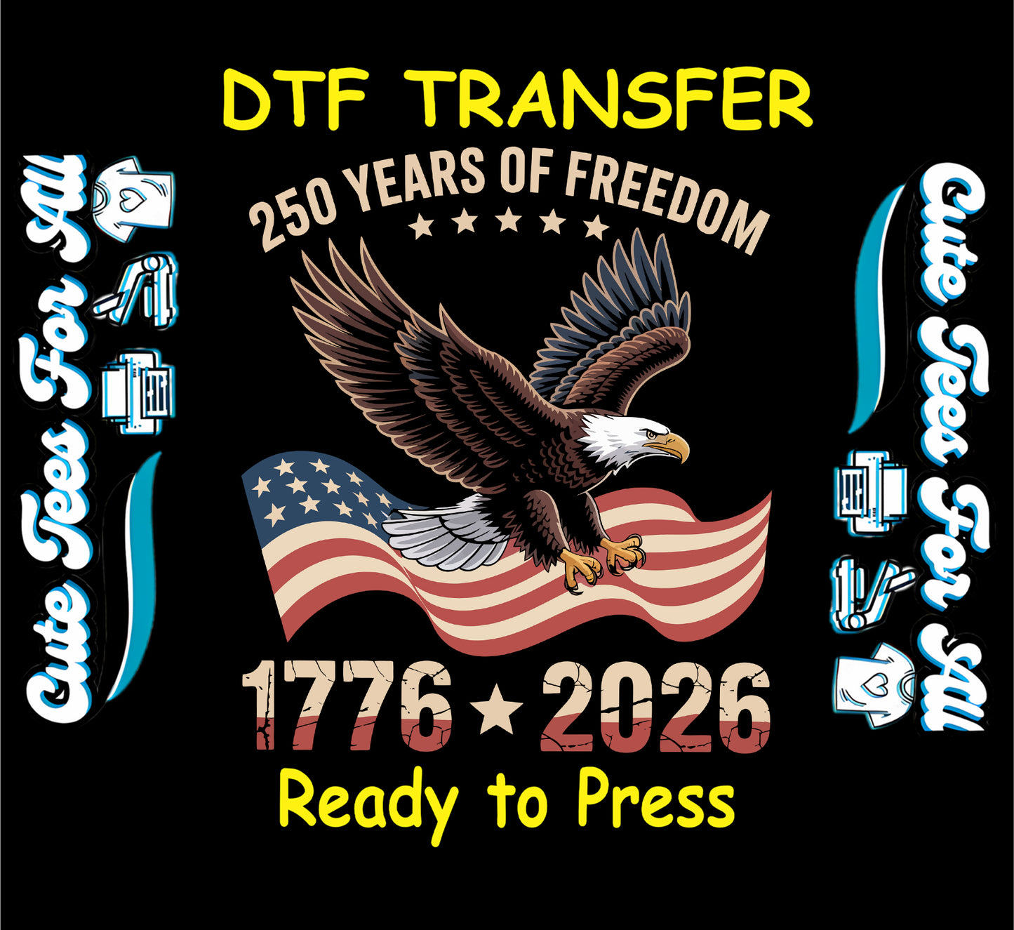 patriotic eagle 250 years of freedom 1776 2026 ready to press dtf transfer iron on heat transfer for diy shirts