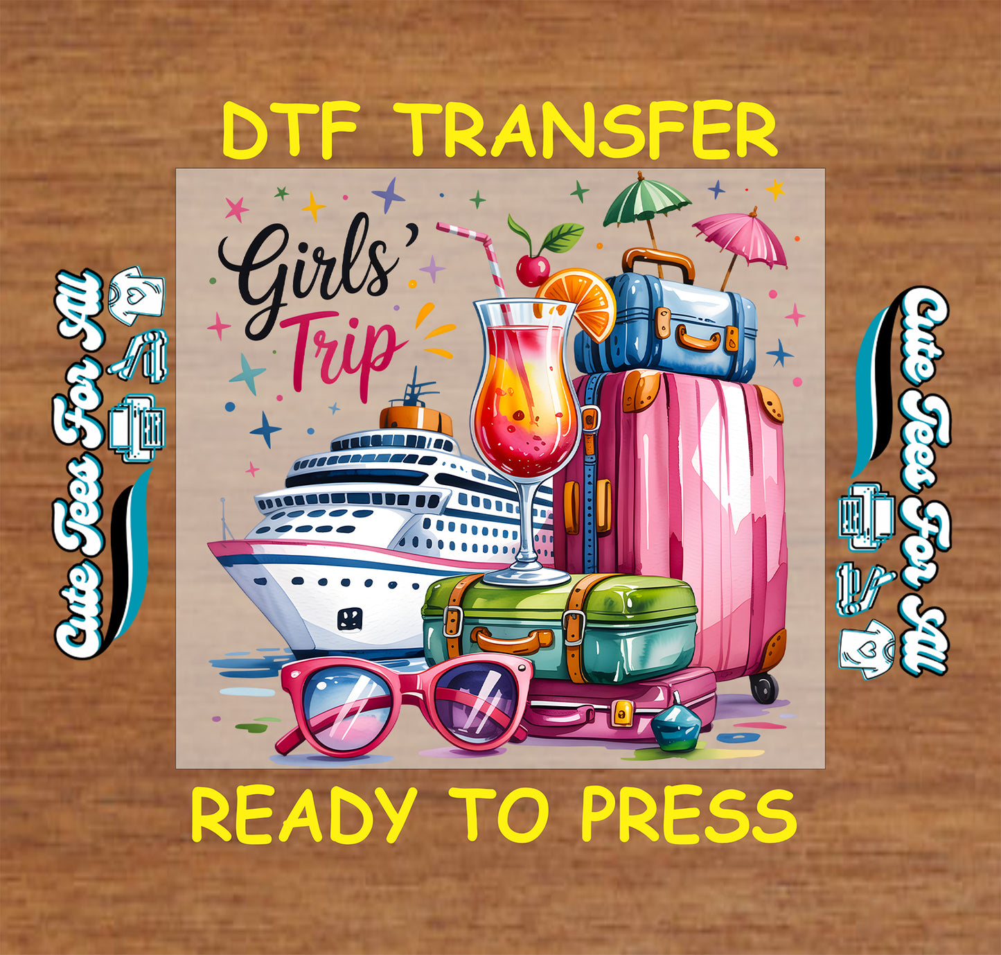 girls trip cruise vacation graphic with luggage sunglasses and drink ready to press dtf iron on heat transfer for diy shirts