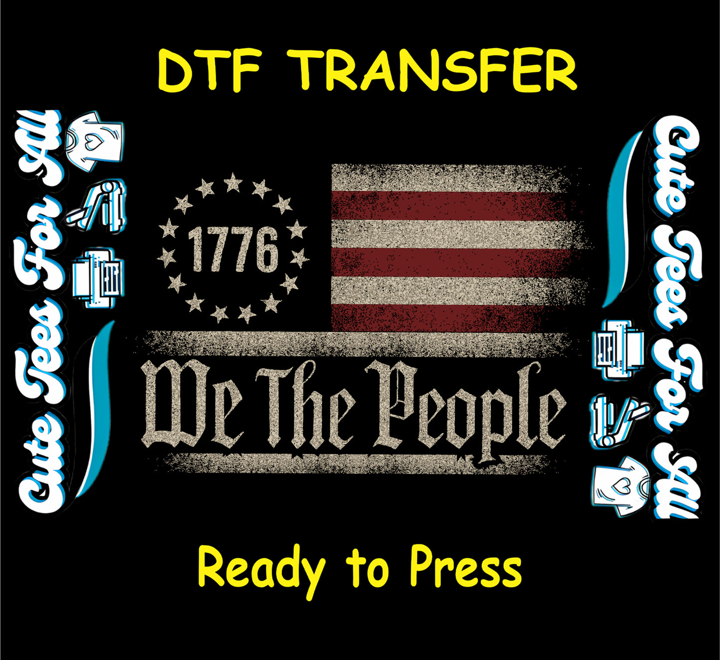 1776 we the people american flag ready to press dtf transfer patriotic vintage design iron on heat transfer