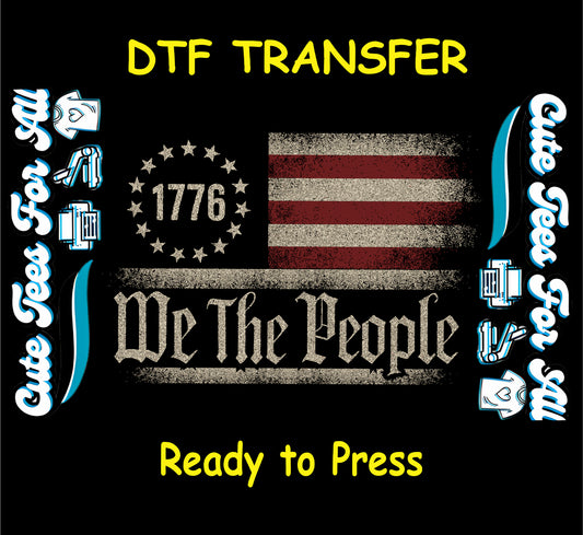 1776 we the people american flag ready to press dtf transfer patriotic vintage design iron on heat transfer