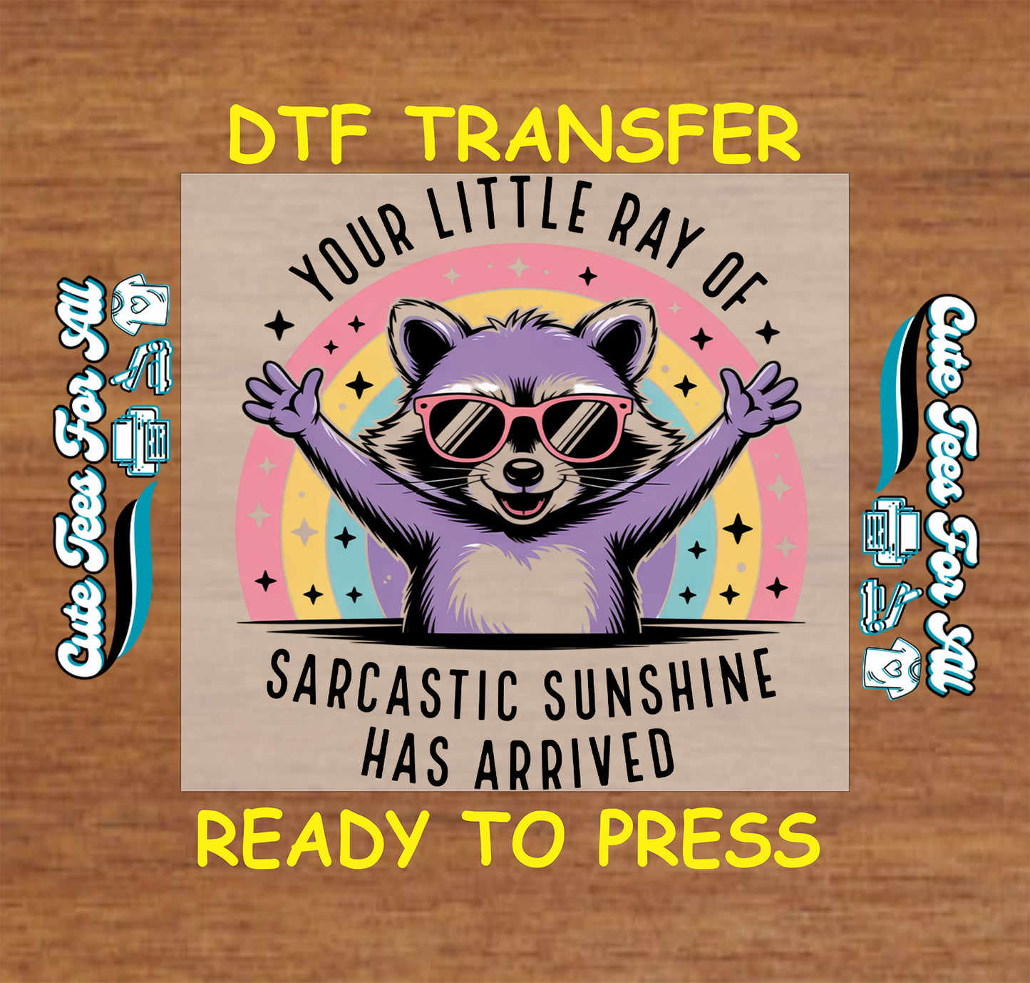funny raccoon sarcastic sunshine ready to press dtf transfer with sunglasses rainbow design iron on heat transfer