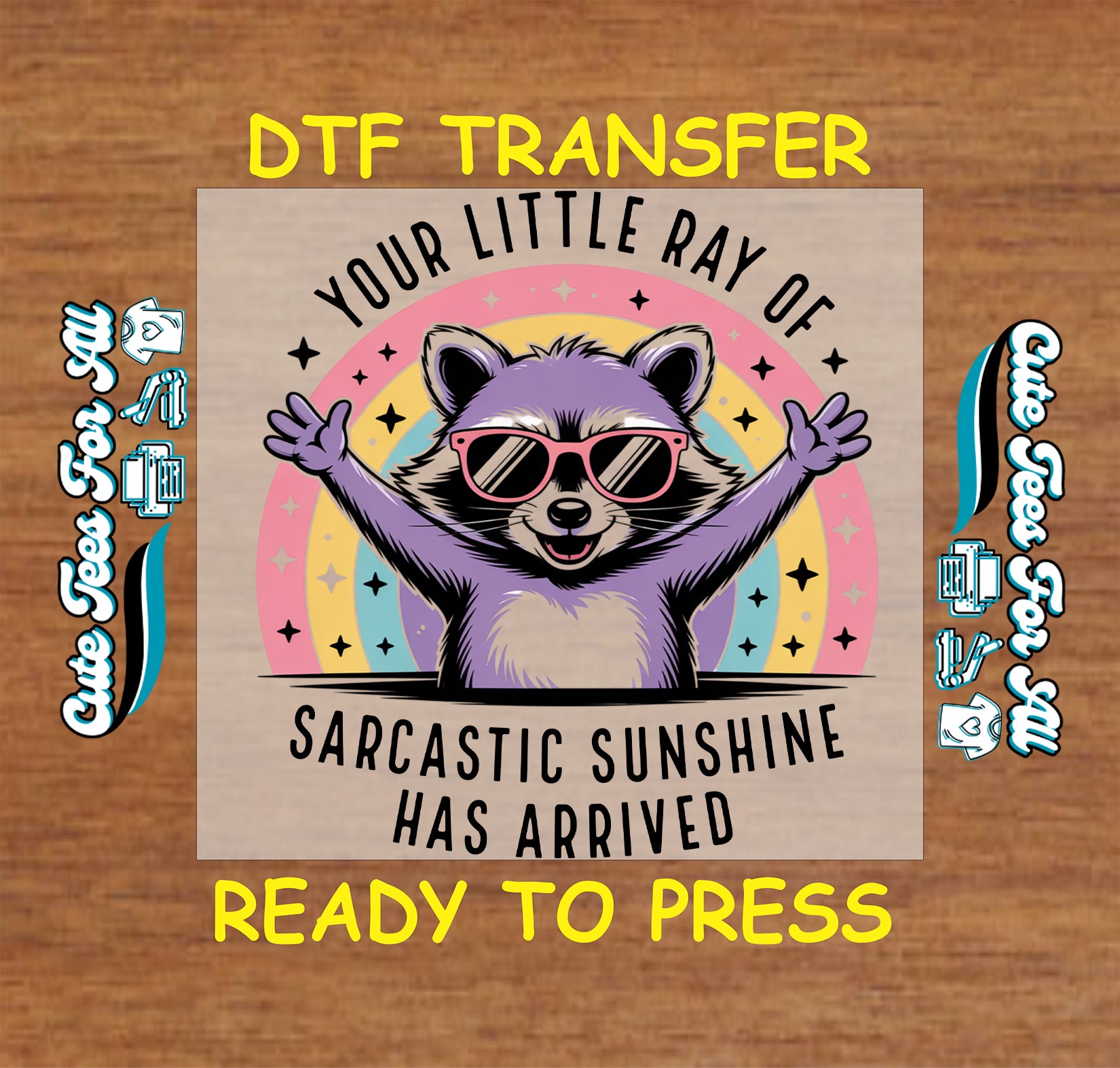 funny raccoon sarcastic sunshine ready to press dtf transfer with sunglasses rainbow design iron on heat transfer