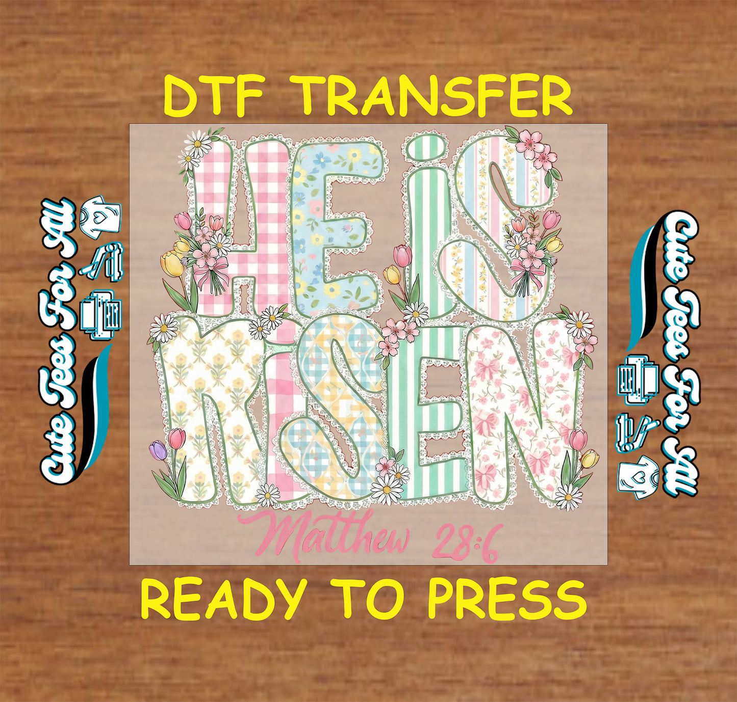 he is risen matthew 28 6 floral patchwork easter christian ready to press dtf transfer iron on heat transfer