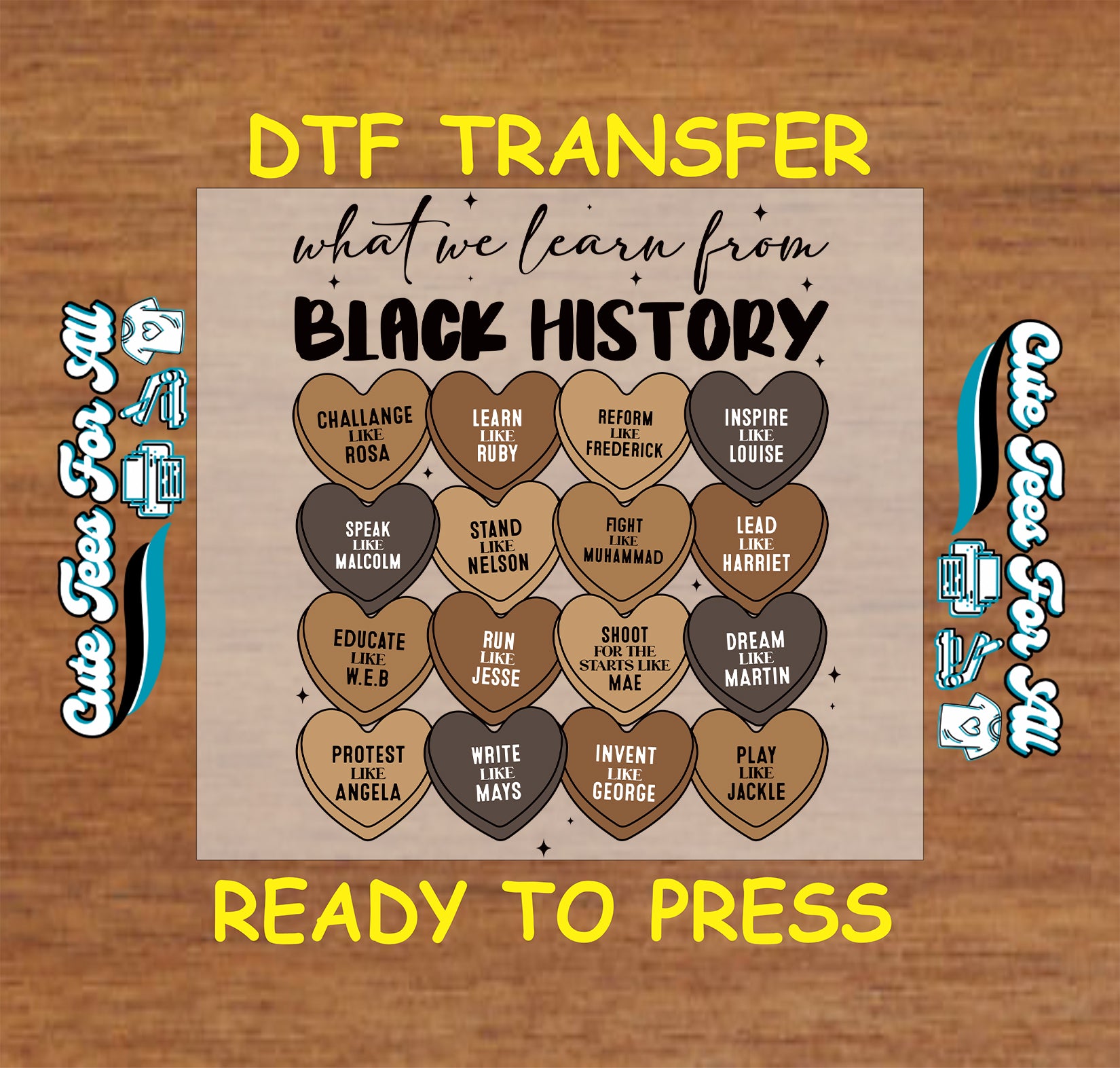 What we learn from Black History ready to press dtf transfer with inspirational quotes and heart graphics featuring historical figures