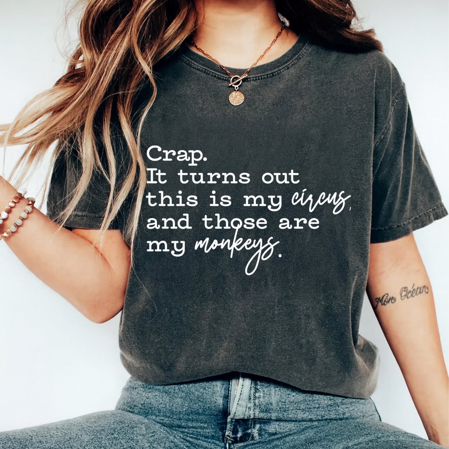 woman wearing sarcastic quote shirt this is my circus those are my monkeys ready to press dtf transfer on dark tee