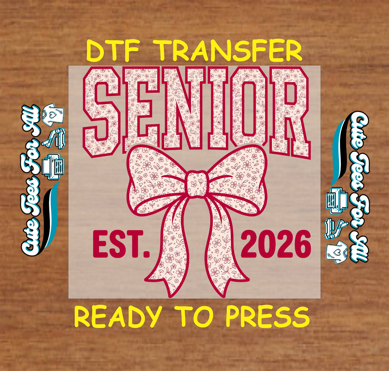 Senior est 2026 ready to press dtf transfer with varsity lettering and floral bow graphic in pink outline for graduation shirts