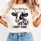 Funny Cow DTF Transfer – There’s a 99% Chance I Don’t Care Cow Design Iron On Heat Transfer Decal Ready to Press DTF for DIY Funny Shirts 13492