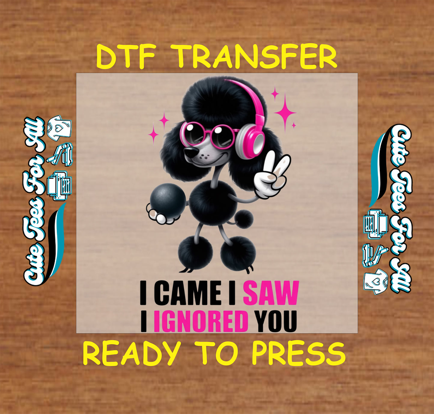 Black poodle wearing pink headphones and round sunglasses with peace sign and sarcastic quote, ready to press dtf iron on heat transfer